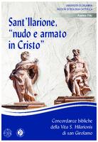 prikaz prve stranice dokumenta Sant’Ilarione, “nudo e armato in Cristo” : concordanze bibliche della Vita S. Hilarionis di san Girolamo